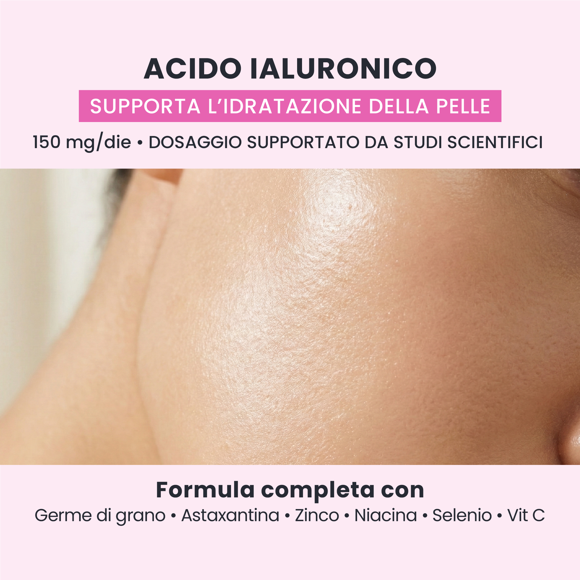 Acido ialuronico in HYALU GLOW GALUJA per il supporto all'idratazione e alla luminosità della pelle.
