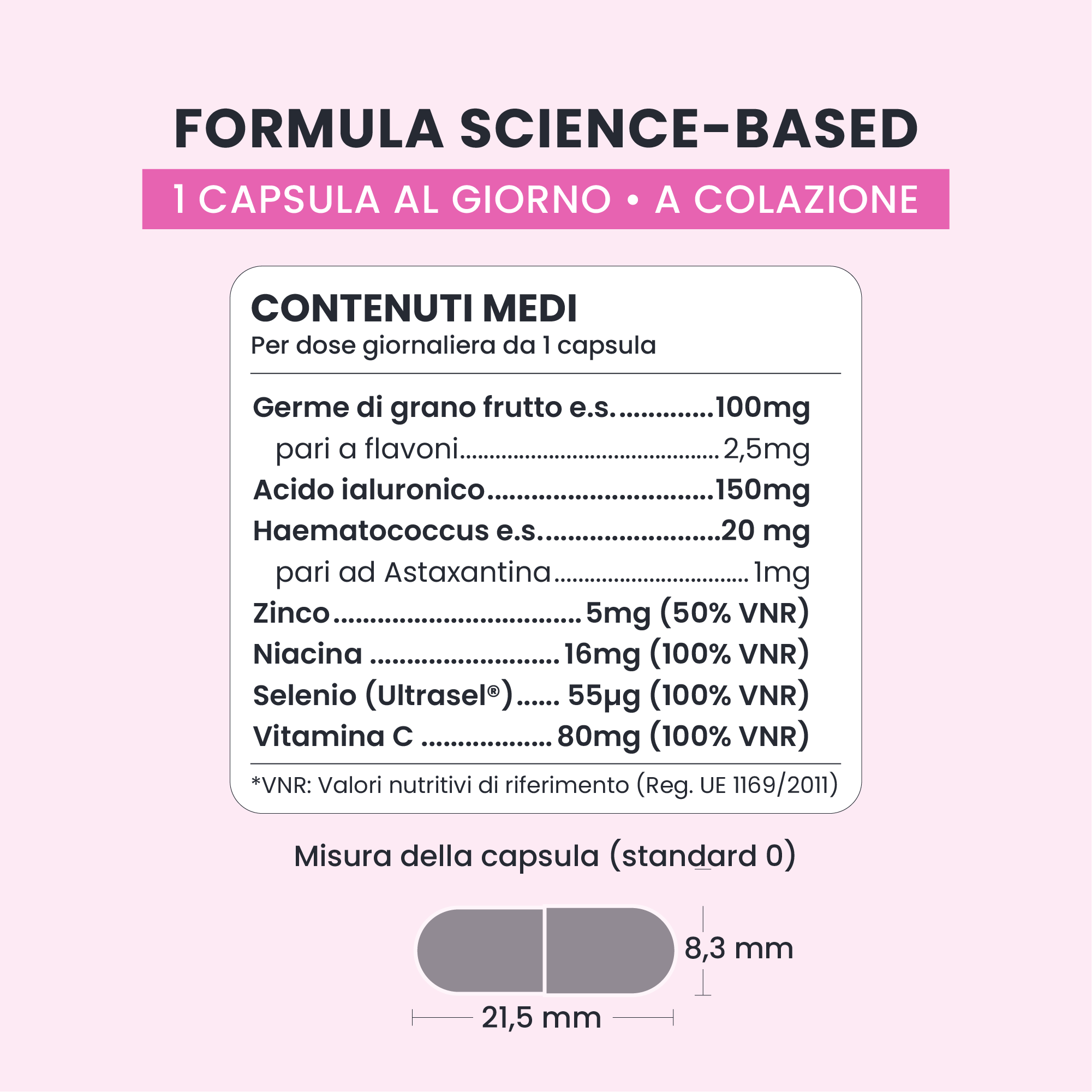 Formula di HYALU GLOW GALUJA con acido ialuronico, astaxantina, zinco, niacina, selenio e vitamina C.