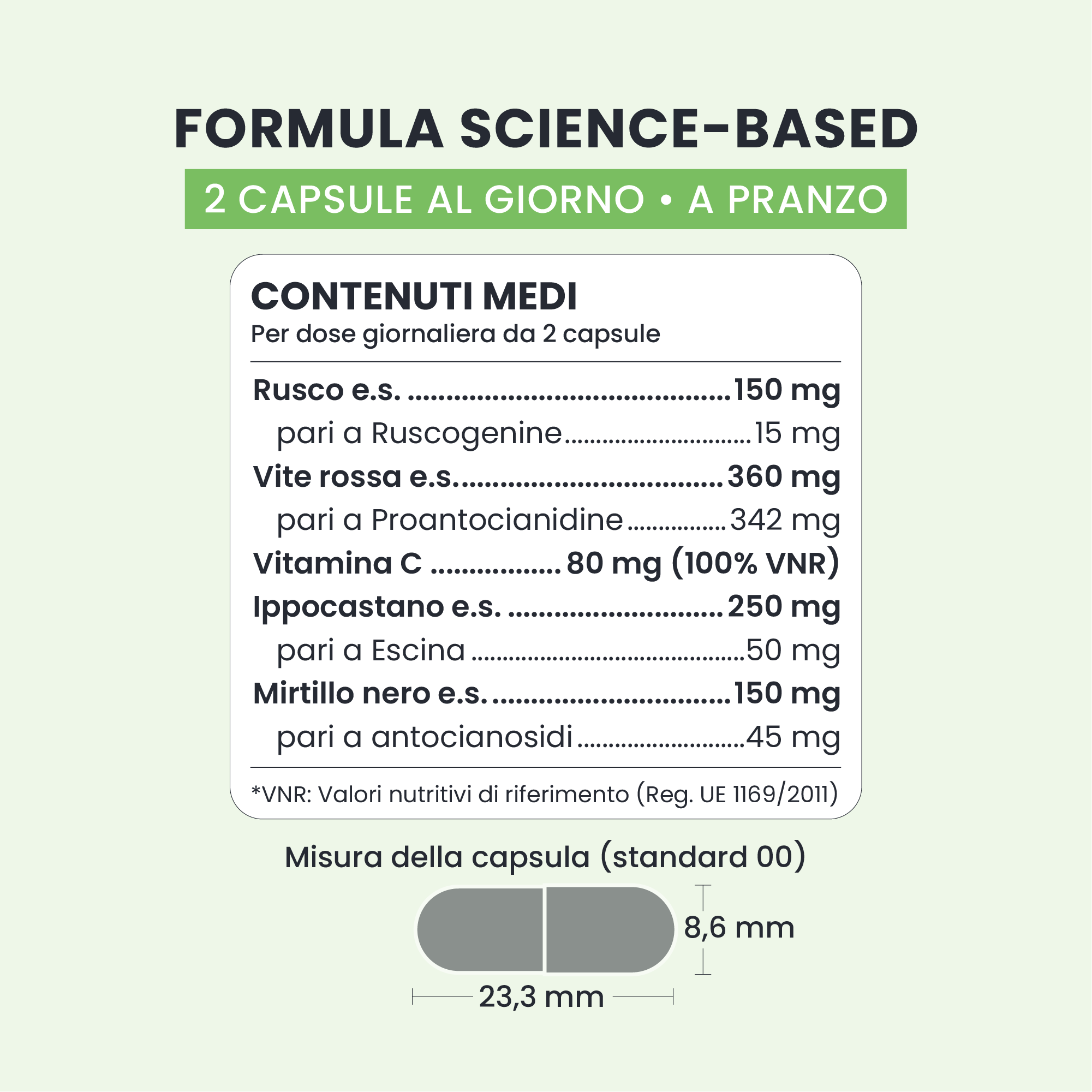 Formula di LIGHT LEGS+ GALUJA con rusco, vite rossa, ippocastano, mirtillo nero e vitamina C.